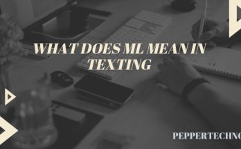 What Does Ml Mean in Texting