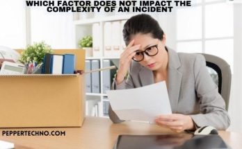 which factor does not impact the complexity of an incident