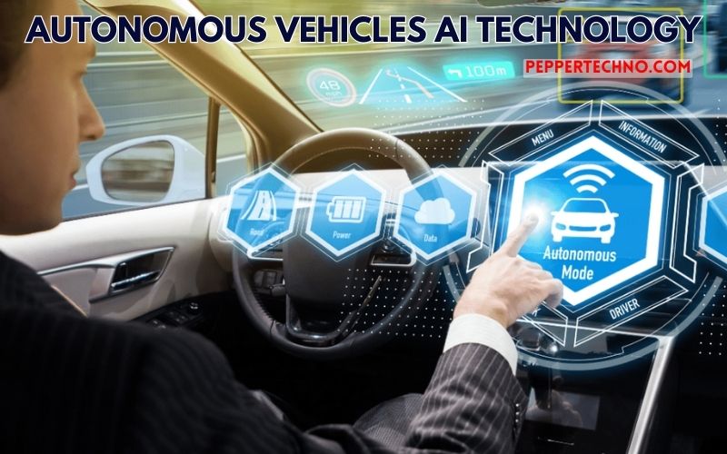 Revolutionizing Transportation Autonomous Vehicles AI Technology