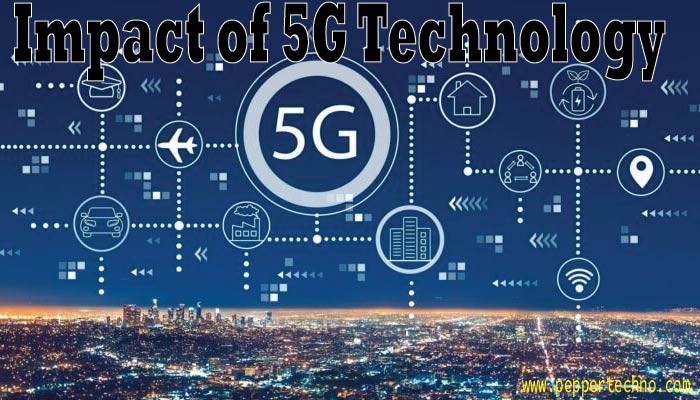 Unleashing the Impact of 5G Technology